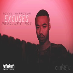 Excuses (Prod By Key Boy)