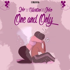 One And Only - H.O.B (Solo x Valentino x Chiko)