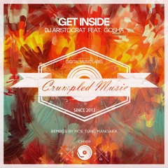 DJ Aristocrat feat. Gosha - Get Inside (Moe Turk Remix)