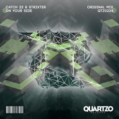 Catch 22 & Strixter - On Your Side (OUT NOW!) [FREE]