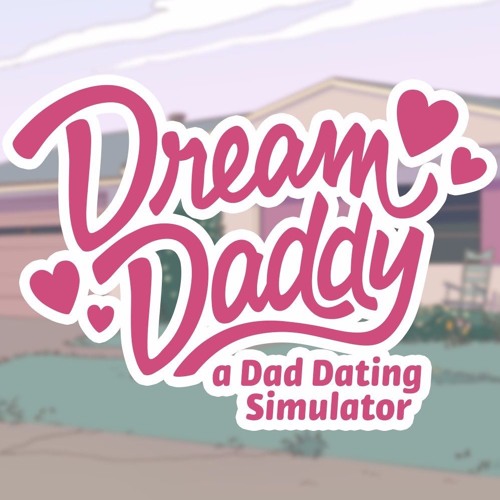 "Dream Daddy"