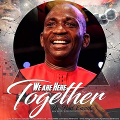 Dr. Paul Enenche - We Are Here Together
