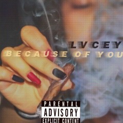 BECAUSE OF YOU (Produced by ThaBeatPlug)
