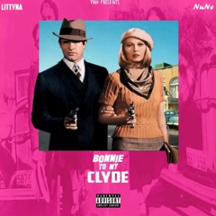 Bonnie 2 My Clyde