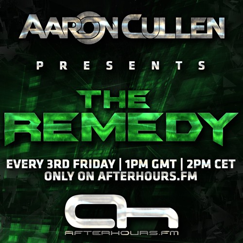 Aaron Cullen presents THE REMEDY 16