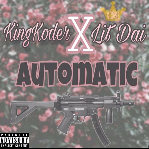 King Koder X Lit Dai- Automatic!