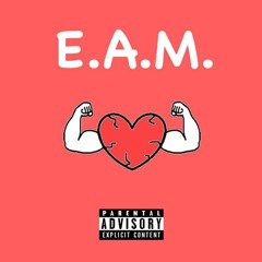 E.A.M. Ft. Kenny Boundless (Prod. By Ty Rose)
