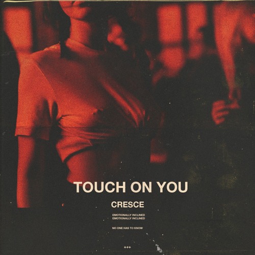 touch on you (prod. by cresce) ~ visual out on youtube now
