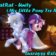 The Fat Rat - Unity (My Little Pony Tre Remix - Extended)