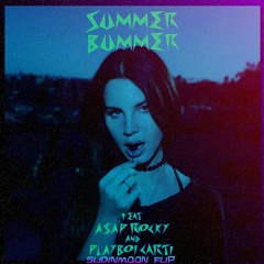 Lana Del Rey - Summer Bummer (Feat. A$AP Rocky & Playboi Carti)(Slidinmoon flip)