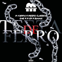 Testa De Ferro (C/ N-Kappa, Negro Clássico, EME, N-Ex & Bimma)