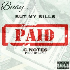 Busy But My Bills Paid -Prod B