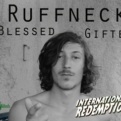 Ruffneck - Blessed and Gifted [FREE DOWNLOAD]