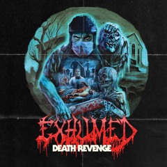 EXHUMED - Defenders of the Grave