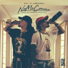 NO ME CONOCE - RYL x ARMANDO [PROD. BY KRONIX MAGICAL]