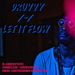 Let It Flow - DRUVVY