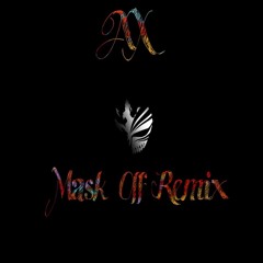 Mask Off (Remix)