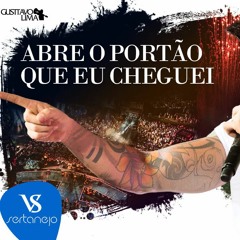 ABRE O PORTÃO QUE EU CHEGUEI - Gusttavo Lima