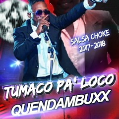 Tumaco Pa Loco - Quendambuxx Dj Beto Salsa Y Timba