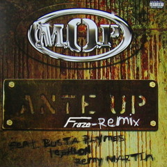M.O.P. ft. Busta Rhymes - Ante Up Remix (Fraze Remix