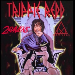 Trippie Redd - Trap Star [2Ravens & Mentiras Remix]