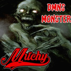DMNS - Monster (Mitchy Remix)