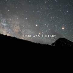 Dabuwan Lullaby