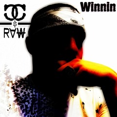 Calm Ca$h Raw- Winnin