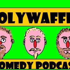 Polywaffle Podcast Comedy