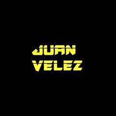 LIVE SET- JUAN VELEZ