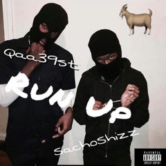 Run Up Qaa.39stXSachoShizz