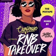 Justin Lama - The Our House RNB Mixtape!