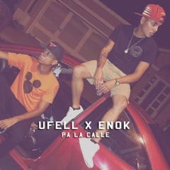 Ft. Enok - Pa La Calle