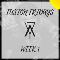 Fusion Fridays ||| Week 1