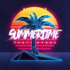 Alahna Ly - Summertime (Feat. KYNGS)