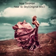 Noa Stroman - Near To Sky(original Mix) Demo