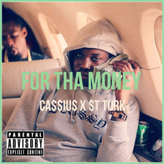 For Tha Money (feat. $T Turk)