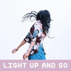 LIGHT UP AND GO