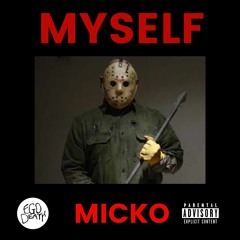 Micko - Myself [prod. TummyDang]