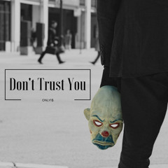 Don't Trust You X Trey M's X BenFranklin$ (Prod. Charlez the Great)