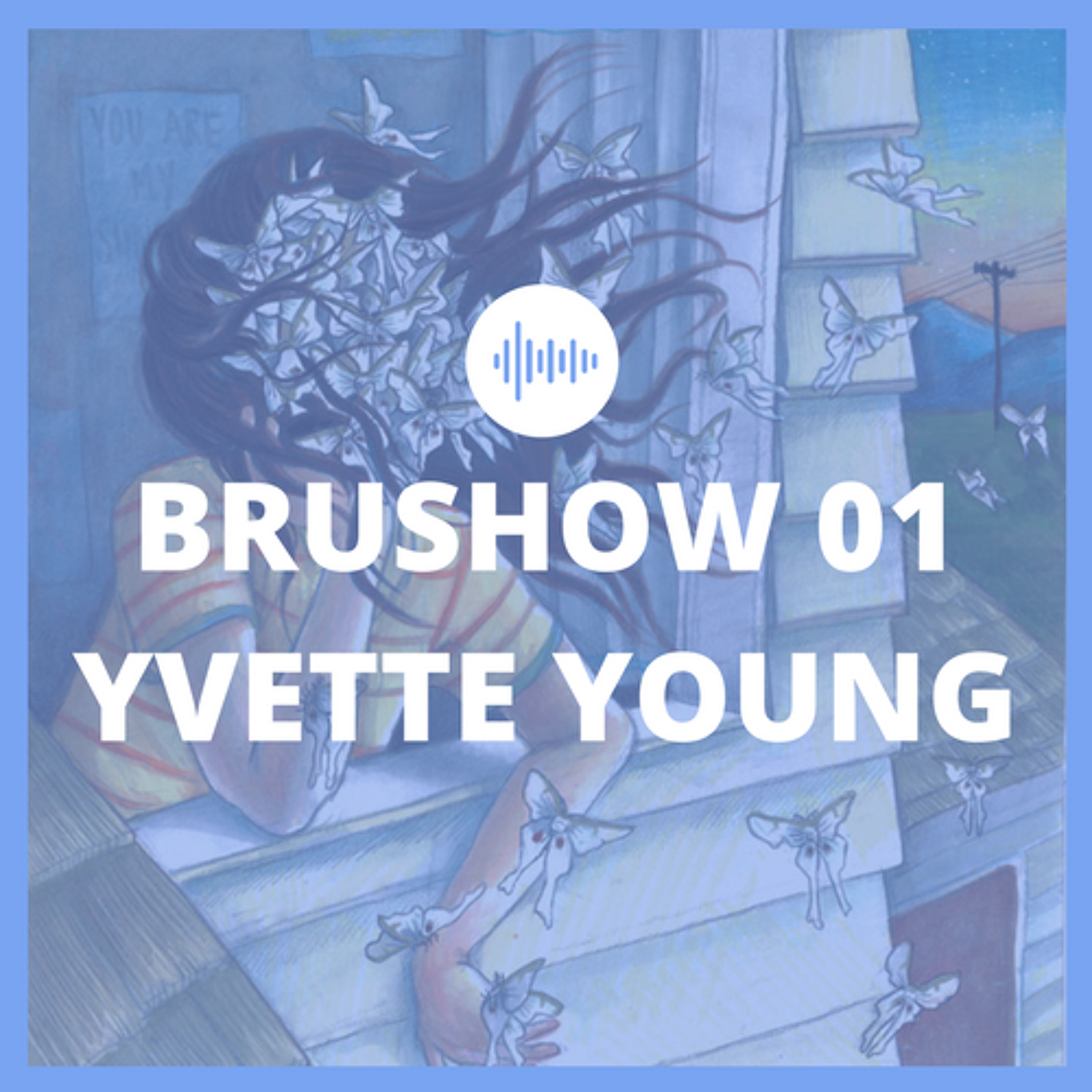 BRUSHOW 01 - Yvette Young episode artwork