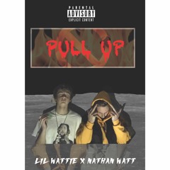 lil wattie - pull up (prod. nathanwatt)
