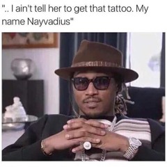 FUTURE- MARRIED TO THE GAME (❅ICY❅)