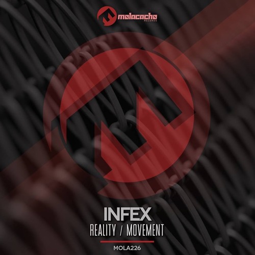 INFEX - REALITY (ORIGINAL MIX) [Molacacho Records] OUT NOW!