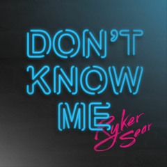 Don't Know Me