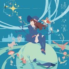 Little Witch Academia - Toumei na Tsubasa (ending remix)