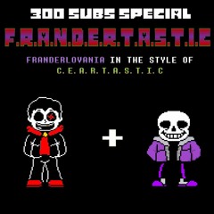 [300 Subs Special] FRANDERTASTIC (FRANDERLOVANIA In The Style Of CEARTASTIC Made In Lbp)