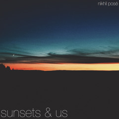 Sunsets & Us