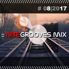 :: nitegrooves mix | Deep House, Tech House & Progressive House | 08/2017