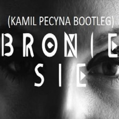 Sarsa - Bronię Się (Kamil Pecyna Bootleg)